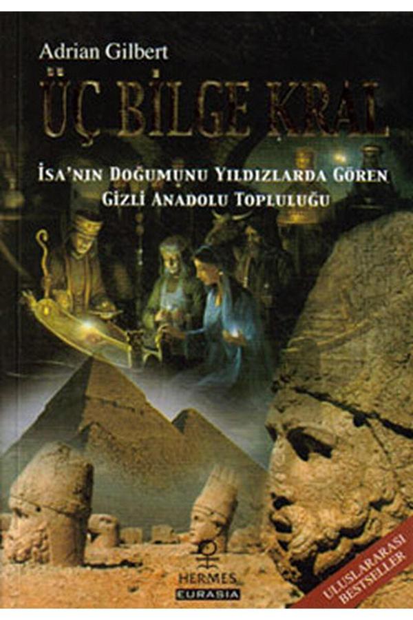 Üç Bilge Kral / Adrian Gilbert / / 9789756130124 - Hermes Yayınları - Image 1