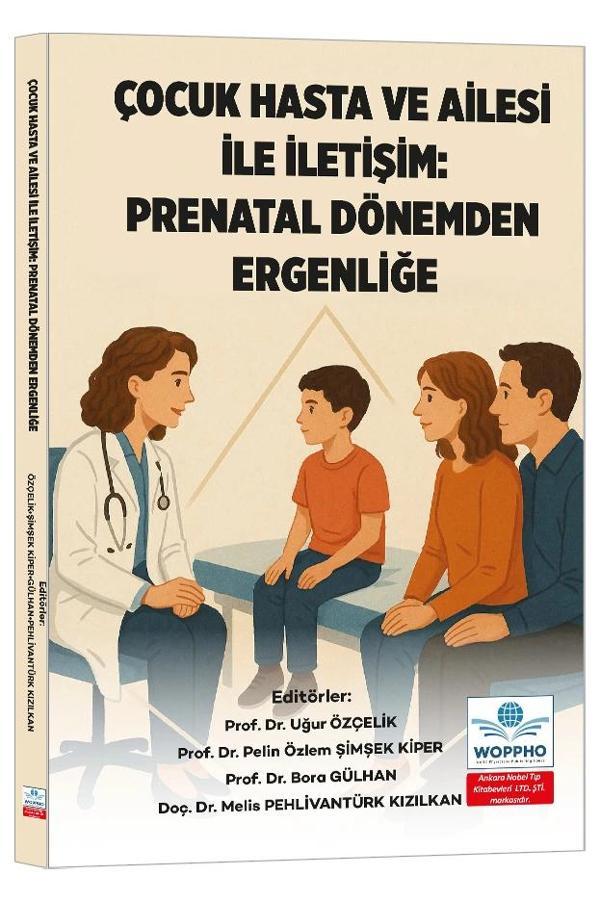 Çocuk Hasta ve Ailesi İle İletişim: Prenatal Dönemden Ergenliğe - Ankara Nobel Tıp - Image 1