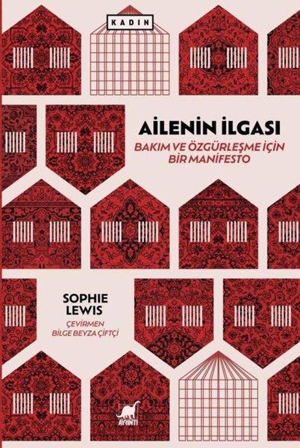 Ailenin İlgası: Bakım ve Özgurleşme için Bir Manifesto - Ayrıntı Yayınları - Image 1