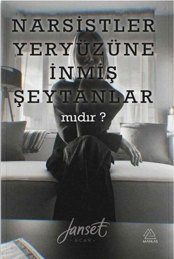 Narsistler Yeryüzüne İnmiş Şeytanlar mıdır? - Mahlas Yayınları - Image 1