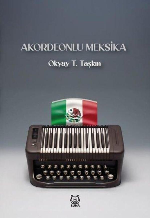 Akordeonlu Meksika - Luna Yayınları - Image 1