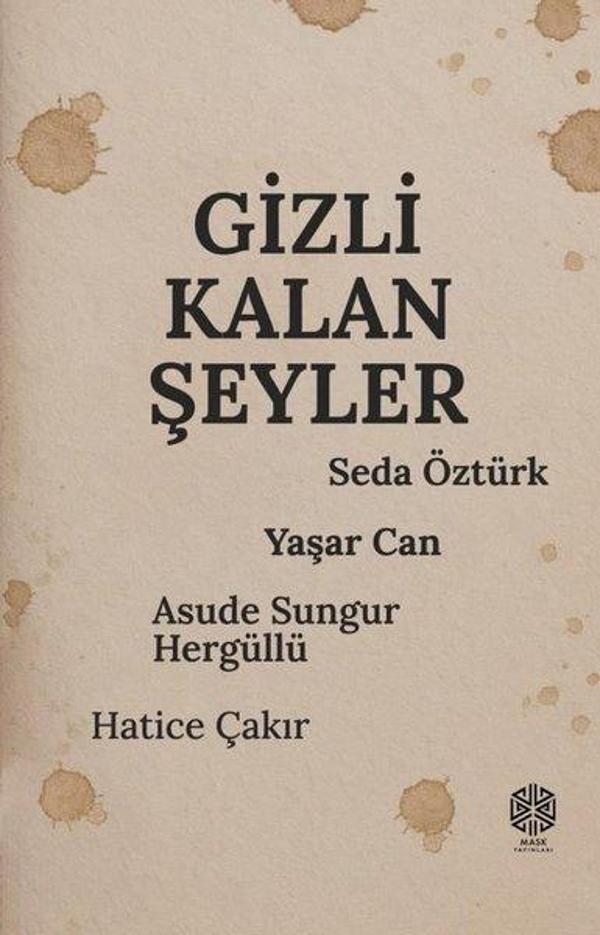 Gizli Kalan Şeyler - Mask Yayınları - Image 1