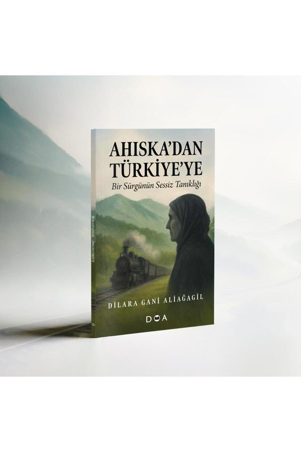 Ahıska’Dan Türkiye’Ye - Dilara Gani Aliağagil - Doa Yayınları - Image 1