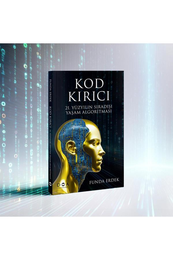 Kod Kırıcı: 21. Yüzyılın Sıradışı Yaşam Algoritması - Funda Erdek - Doa Yayınları - Image 1
