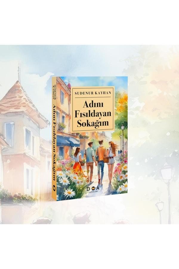 Adını Fısıldayan Sokağım - Sudenur Kayhan - Doa Yayınları - Image 1
