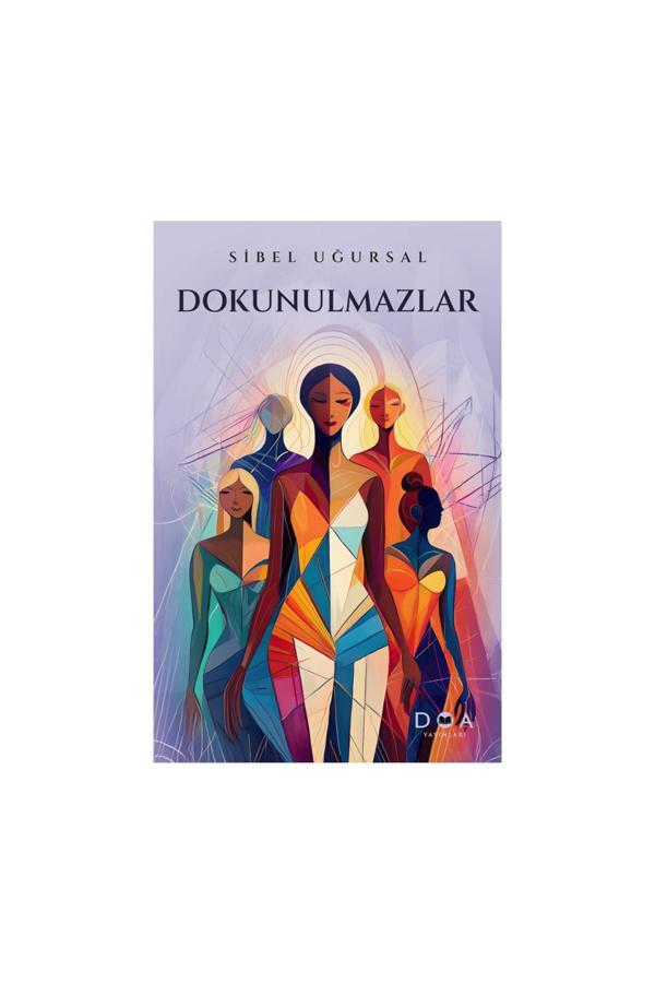 Dokunulmazlar - Sibel Uğursal - Doa Yayınları - Image 1