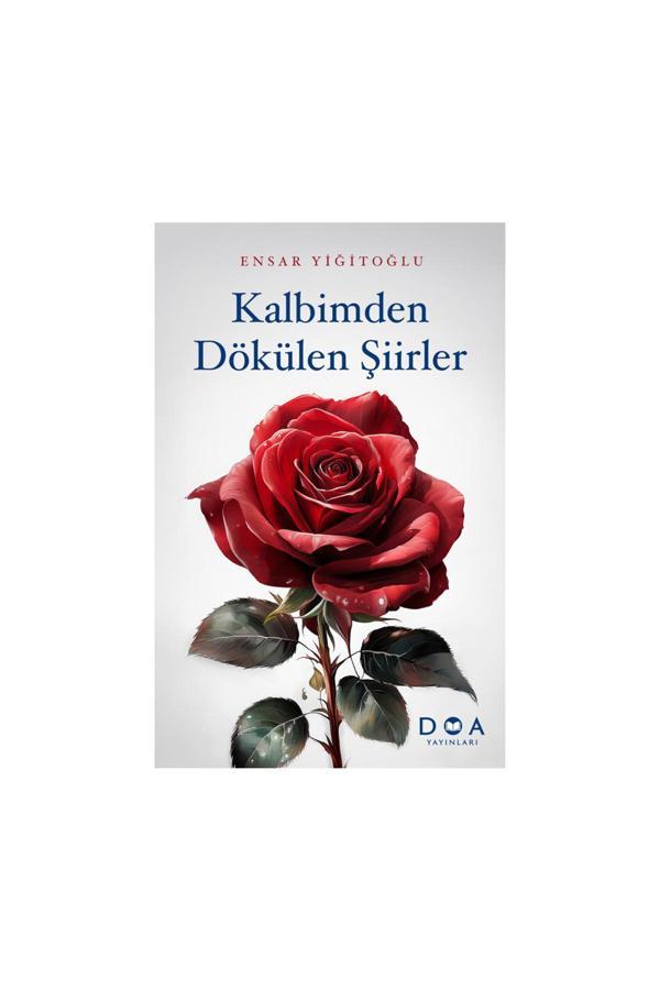 Kalbimden Dökülen Şiirler - Ensar Yiğitoğlu - Doa Yayınları - Image 1
