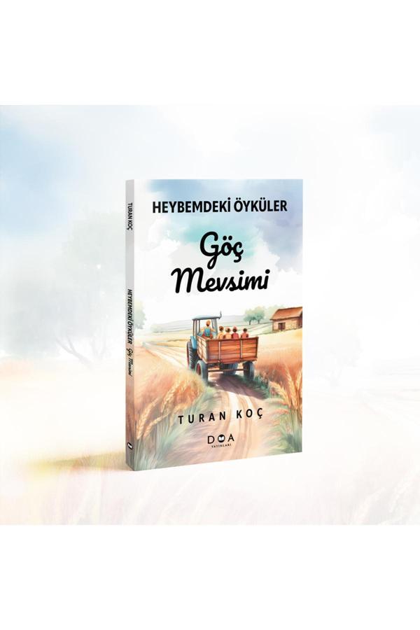 Heybemdeki Öyküler - Göç Mevsimi - Turan Koç - Doa Yayınları - Image 1