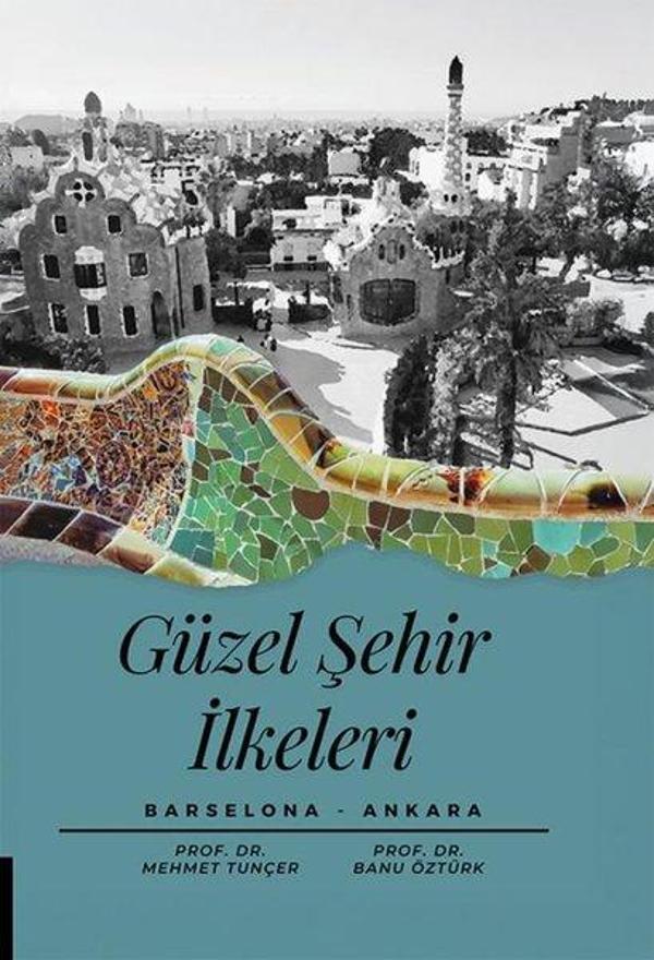 Güzel Şehir İlkeleri Barselona - Ankara - Akademisyen Kitabevi - Image 1