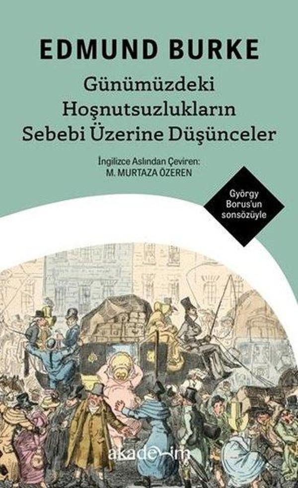 Günümüzdeki Hoşnutsuzlukların Sebebi Üzerine Düşünceler - Akademim Yayıncılık - Image 1