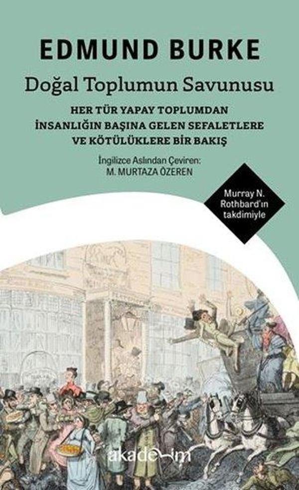 Doğal Toplumun Savunusu - Her Tür Yapay Toplumdan İnsanlığın Başına Gelen Sefaletlere ve Kötülüklere - Akademim Yayıncılık - Image 1