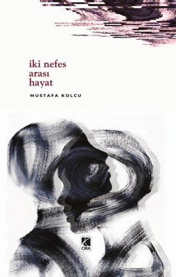 İki Nefes Arası Hayat - Çıra Yayınları - Image 1