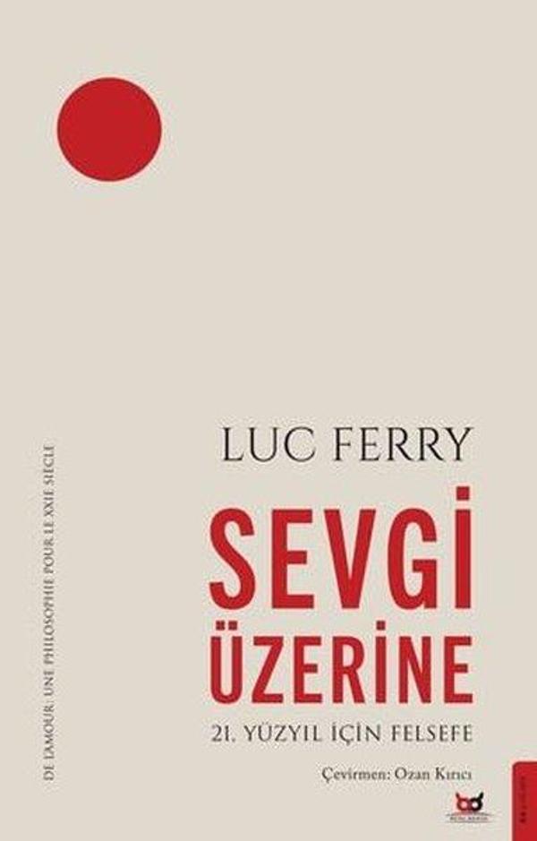 Sevgi Üzerine - 21. Yüzyıl İçin Felsefe - Beyaz Baykuş - Image 1