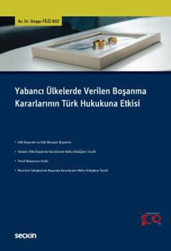 Seçkin Yayıncılık Yabancı Ülkelerde Verilen Boşanma Kararlarının Türk Hukukuna Etkisi Dr.Duygu Filiz Boz 1.Baskı - Seçkin Yayıncılık - Image 1