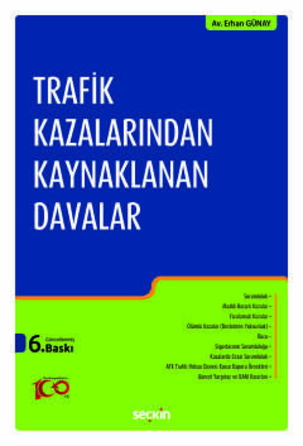 Seçkin Yayıncılık Trafik Kazalarından Kaynaklanan Davalar Erhan Günay 6. Baskı, Ocak 2024 - Seçkin Yayıncılık - Image 1