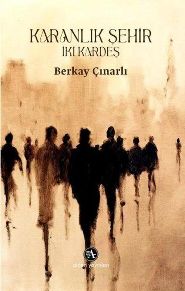 Karanlık Şehir: İki Kardeş - Alden Yayınları - Image 1