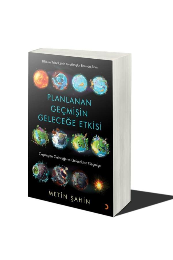 Planlanan Geçmişin Geleceğe Etkisi & Metin Şahin - Cinius Yayınevi - Image 1