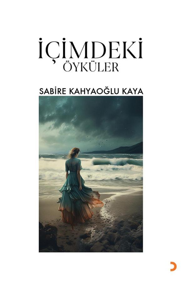 Içimdeki Öyküler & Sabire Kahyaoğlu Kaya - Cinius Yayınevi - Image 1