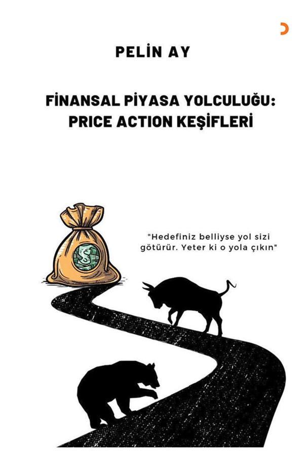 Finansal Piyasa Yolculuğu: Price Action Keşifleri & Pelin Ay - Cinius Yayınevi - Image 1