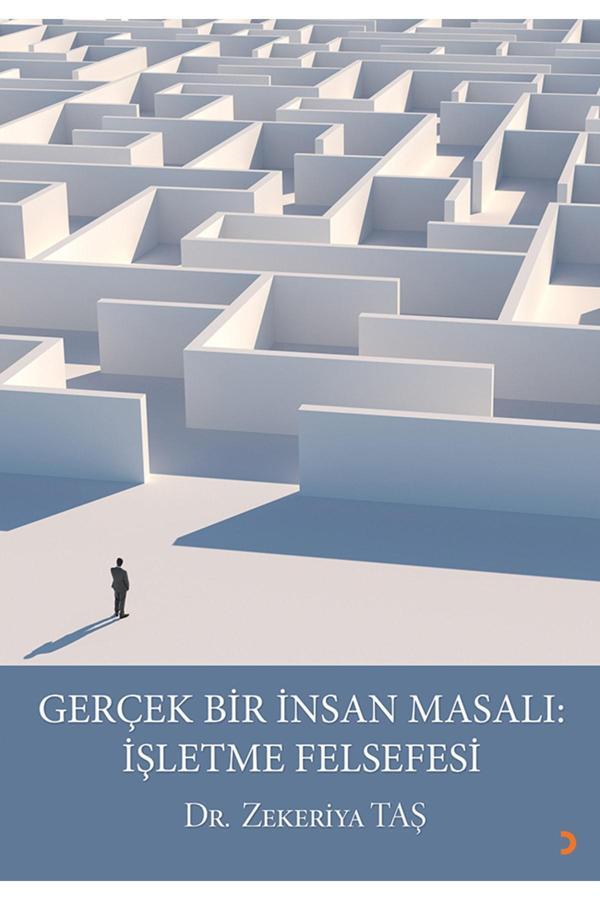 Gerçek Bir Insan Masalı: Işletme Felsefesi & Zekeriya Taş - Cinius Yayınevi - Image 1