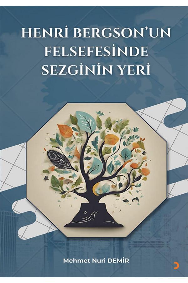 Henri Bergson’un Felsefesinde Sezginin Yeri & Mehmet Nuri Demir - Cinius Yayınevi - Image 1