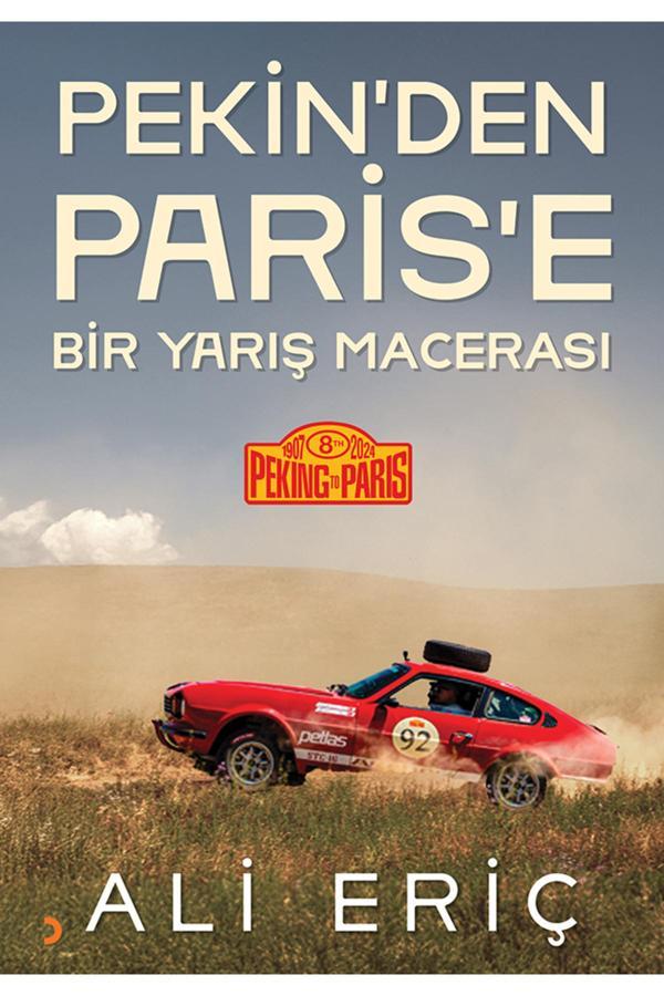Pekin’den Paris’e Bir Yarış Macerası - Cinius Yayınevi - Image 1