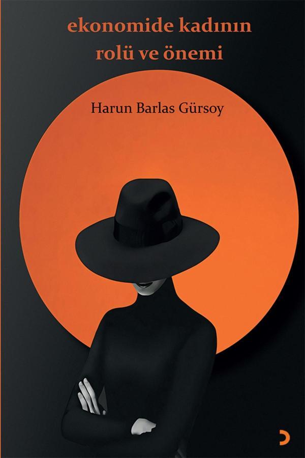 Ekonomide Kadının Rolü ve Önemi & Harun Barlas Gürsoy - Cinius Yayınevi - Image 1