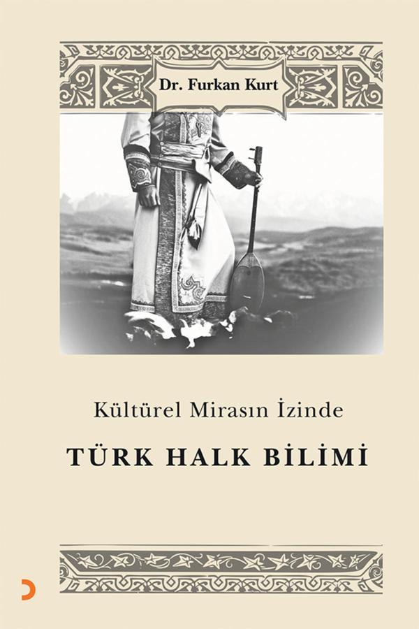 Kültürel Mirasın İzinde Türk Halk Bilimi & Furkan Kurt - Cinius Yayınevi - Image 1