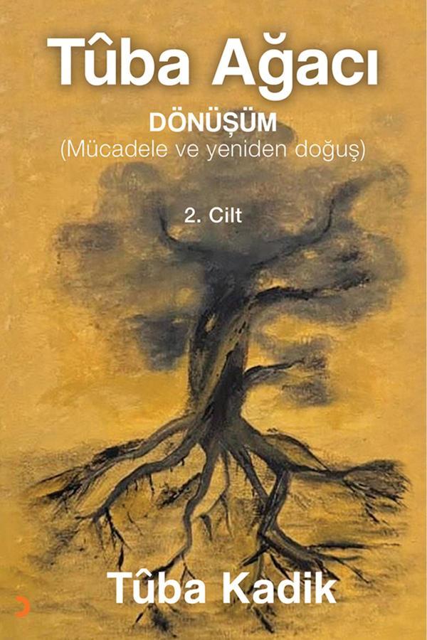 Tûba Ağacı 2.Cilt & Tûba Kadik - Cinius Yayınevi - Image 1