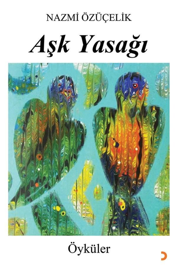Aşk Yasağı & Nazmi Özüçelik - Cinius Yayınevi - Image 1