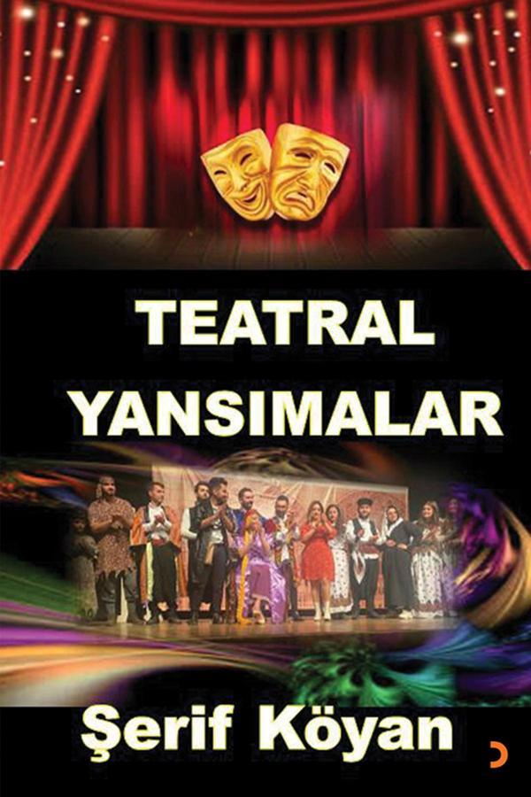 Teatral Yansımalar & Şerif Köyan - Cinius Yayınevi - Image 1