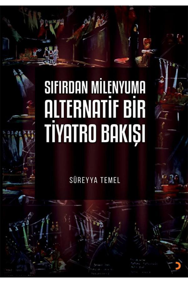 Sıfırdan Milenyuma Alternatif Bir Tiyatro Bakışı & Süreyya Temel - Cinius Yayınevi - Image 1