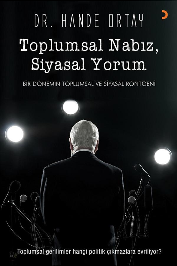 Toplumsal Nabız, Siyasal Yorum & Dr: Hande Ortay - Cinius Yayınevi - Image 1