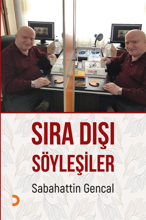 Sıra Dışı Söyleşiler & Sabahattin Gencal - Cinius Yayınevi - Image 1