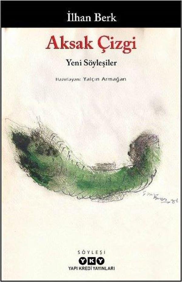 Aksak Çizgi - Yeni Söyleşiler İlhan Berk - Yapı Kredi Yayınları - Image 1