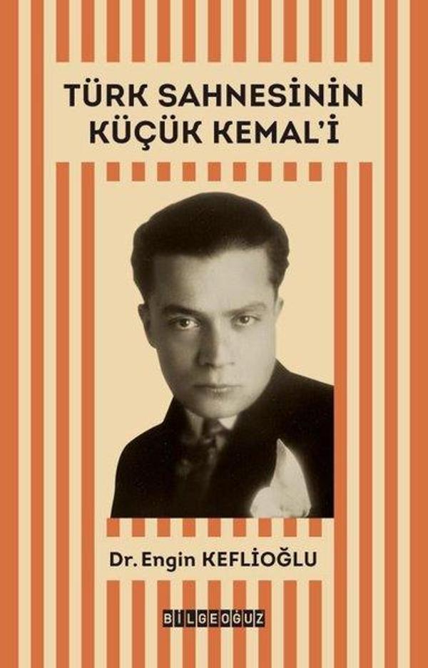 Türk Sahnesinin Küçük Kemal'i - Bilgeoğuz Yayınları - Image 1