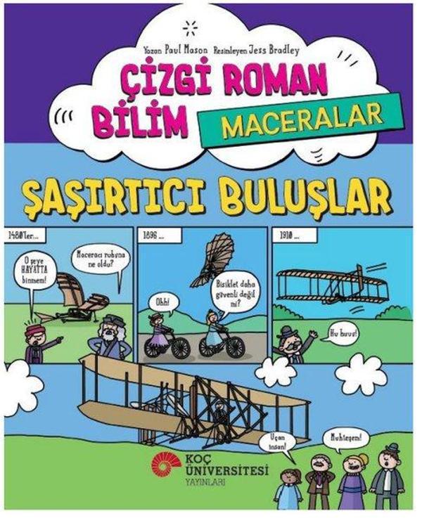 Çizgi Roman Bilim Maceraları - Şaşırtıcı Buluşlar - Koç Üniversitesi Yayınları - Image 1
