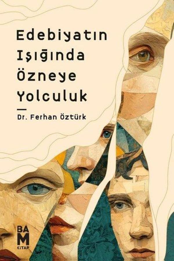 Edebiyatın Işığında Özneye Yolculuk - Bam Kitap - Image 1