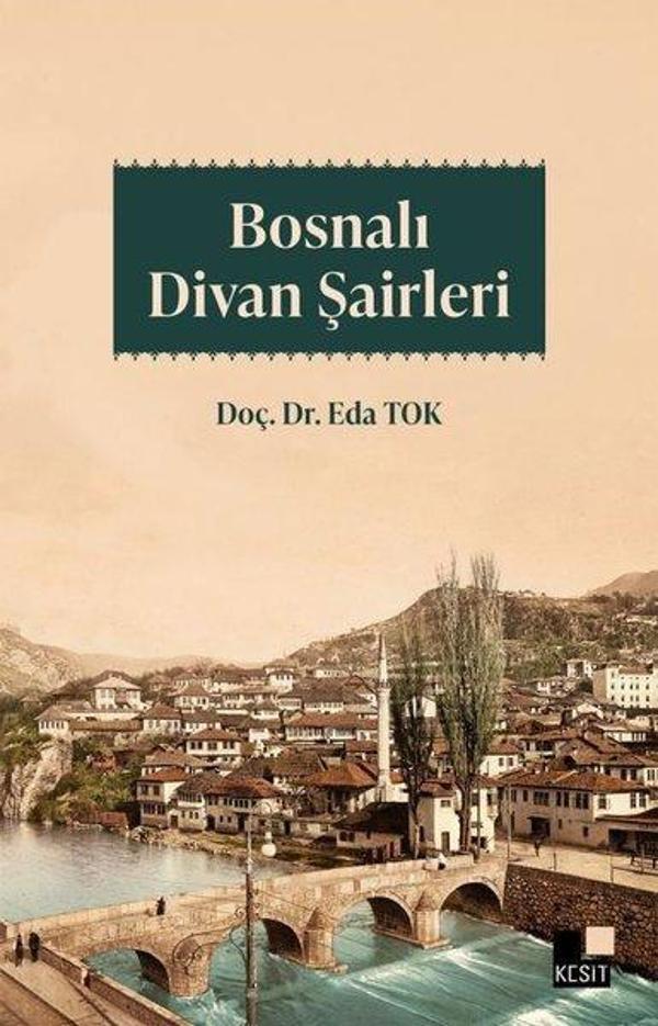 Bosnalı Divan Şairleri - Kesit Yayınları - Image 1
