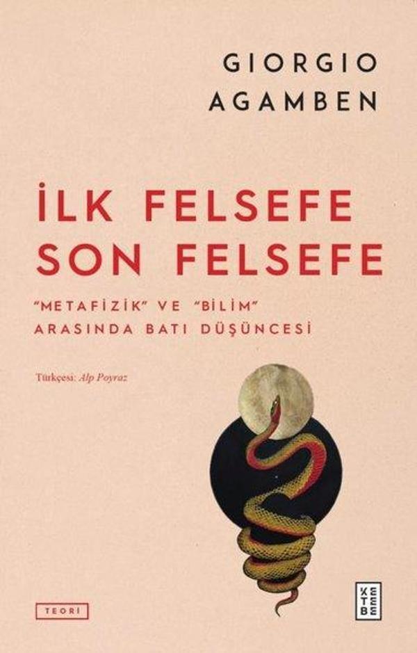 İlk Felsefe Son Felsefe - Metafizik ve Bilim Arasında Batı Düşüncesi - Ketebe - Image 1