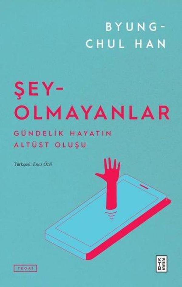 Şey Olmayanlar - Gündelik Hayatın Altüst Oluşu - Ketebe - Image 1