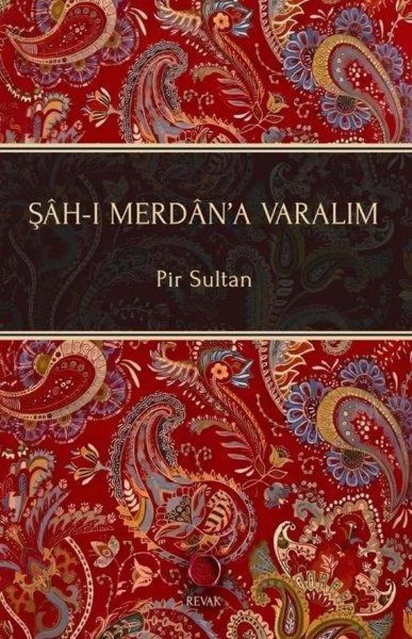 Şah-ı Merdan'a Varalım - Revak Kitabevi - Image 1
