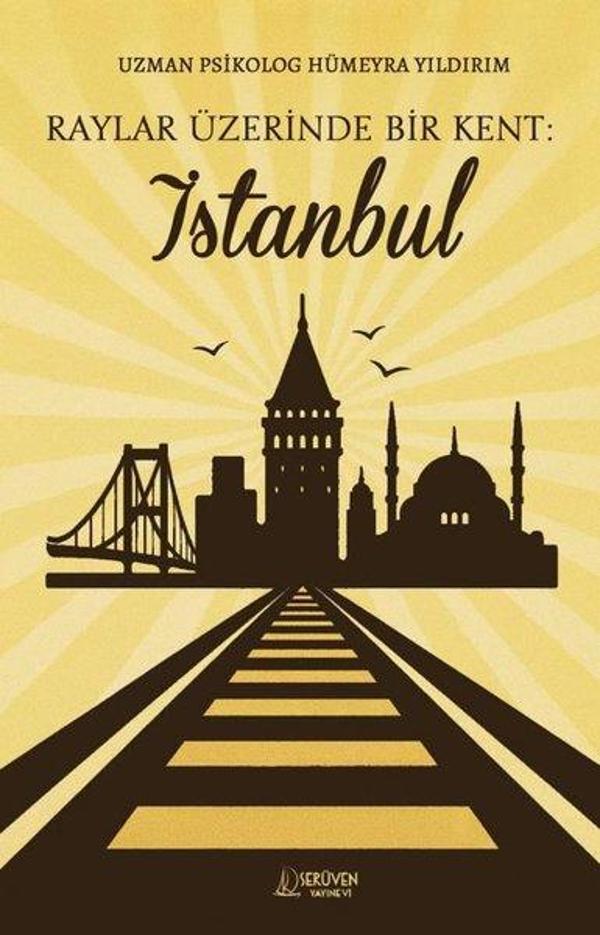 Raylar Üzerinde Bir Kent: İstanbul - Serüven Kitabevi - Image 1