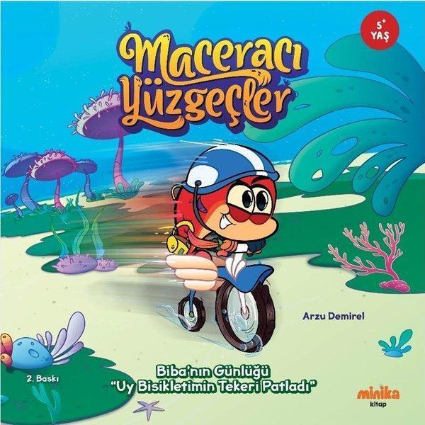 Biba'nın Günlüğü - Uy Bisikletimin Tekeri Patladı - Maceracı Yüzgeçler - Minika Kitap - Image 1