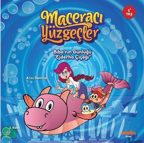 Biba'nın Günlüğü - Ejderha Çiçeği - Maceracı Yüzgeçler - Minika Kitap - Image 1