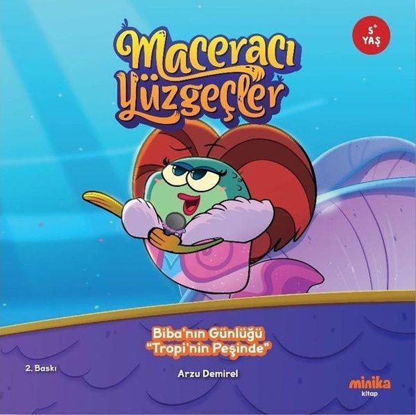 Biba'nın Günlüğü - Tropinin Peşinde - Maceracı Yüzgeçler - Minika Kitap - Image 1