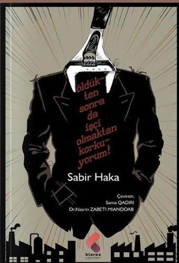 Öldükten Sonra da İşçi Olmaktan Korkuyorum! - Klaros Yayınları - Image 1