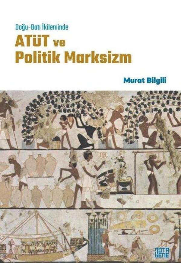 Doğu - Batı İkileminde Atüt ve Politik Marksizm - Nota Bene Yayınları - Image 1