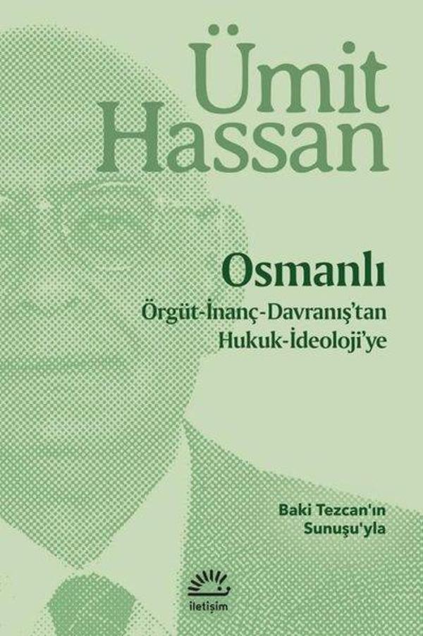 Osmanlı: Örgüt - İnanç - Davranış'tan Hukuk - İdeoloji'ye - İletişim Yayınları - Image 1