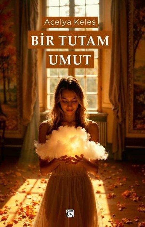 Bir Tutam Umut - Alaska Yayınları - Image 1